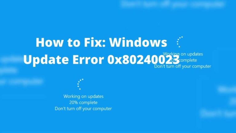 How to Fix: Windows Update Error 0x80240023