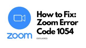 zoom error code 1054 fix