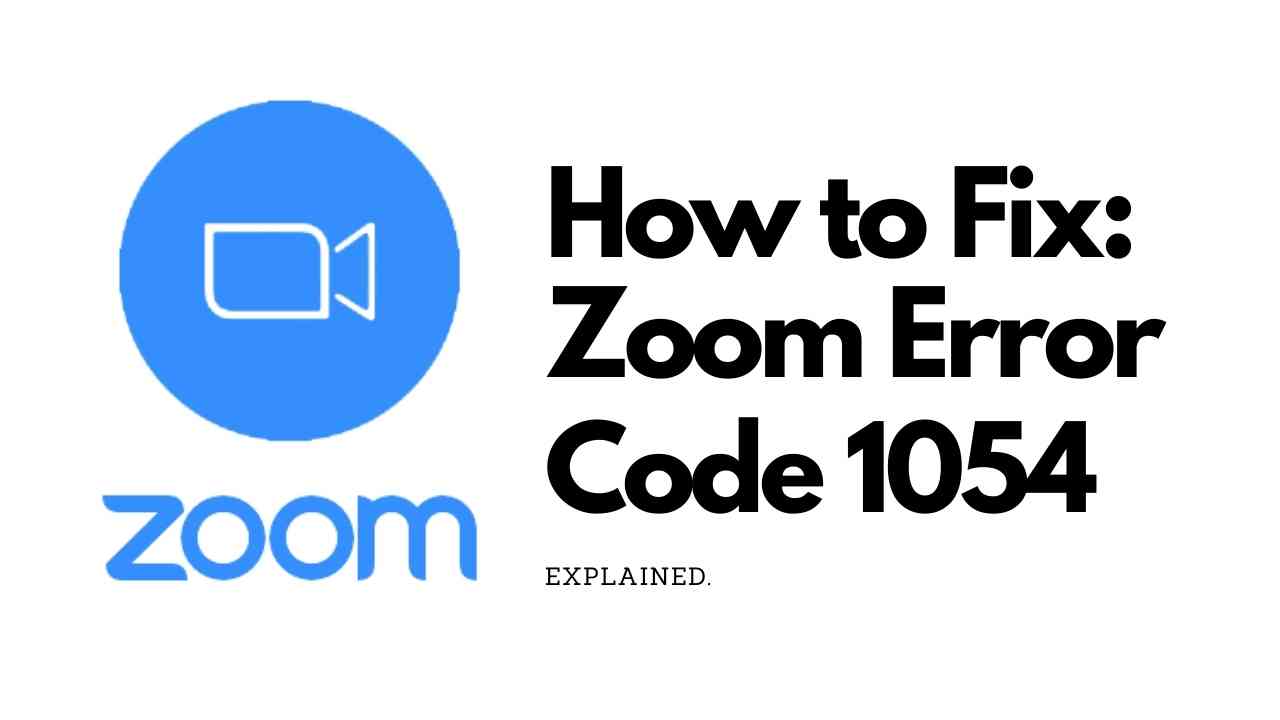 zoom error code 1054 fix