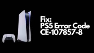 PS5 Error Code CE-107857-8
