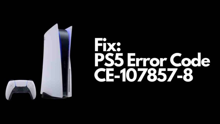 PS5 Error Code CE-107857-8 [How to Fix]