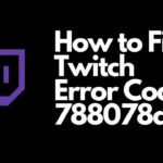 Twitch Error Code 77b8c8a0 Ps4 Xbox Fix Viraltalky