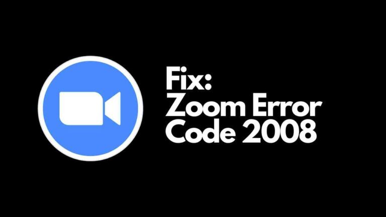 Zoom Error Code 2008 [How to Fix]