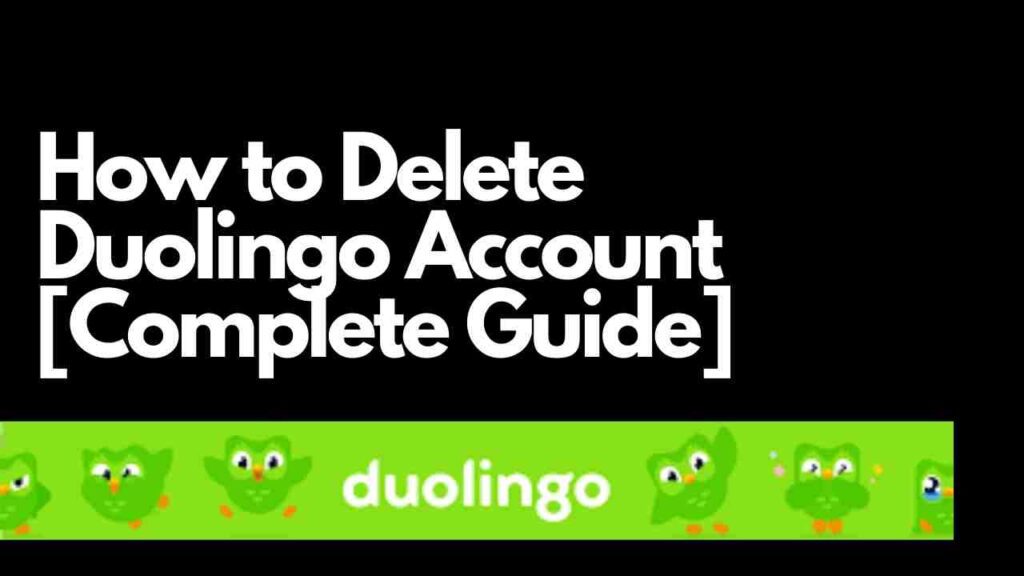 How to Delete Duolingo Account Guide] ViralTalky