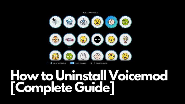 How to Uninstall Voicemod [Complete Guide]