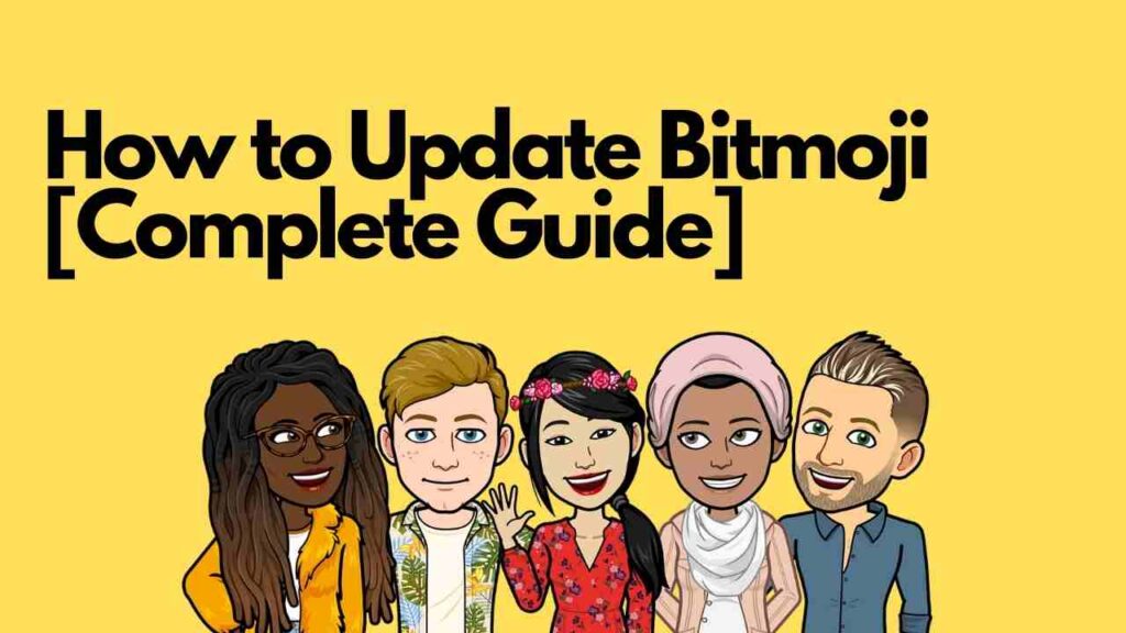 How to Update Bitmoji App Guide] ViralTalky