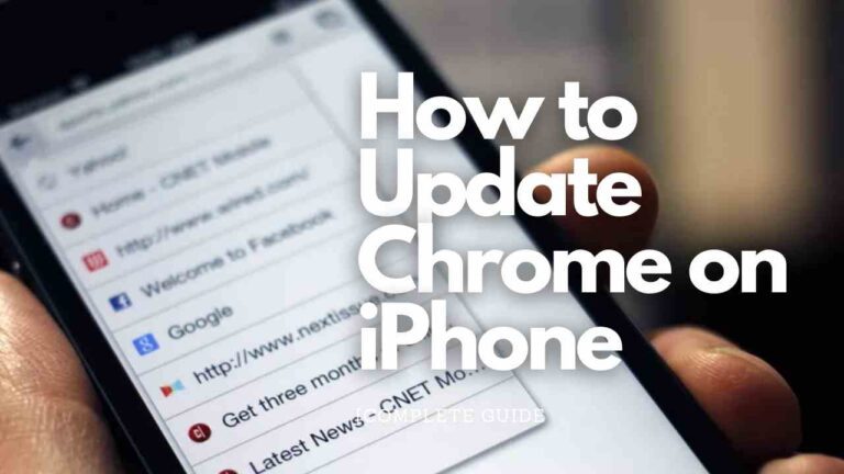 How to Update Chrome on iPhone [Complete Guide]