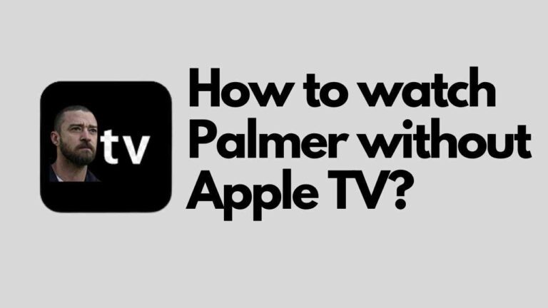 How to watch Palmer without Apple TV?