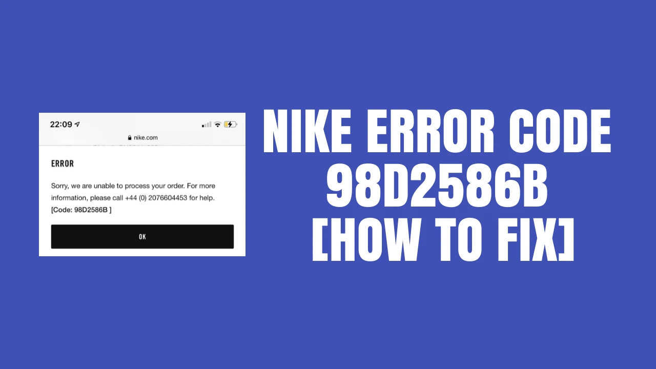 Nike Error Code 98D2586B fix guide