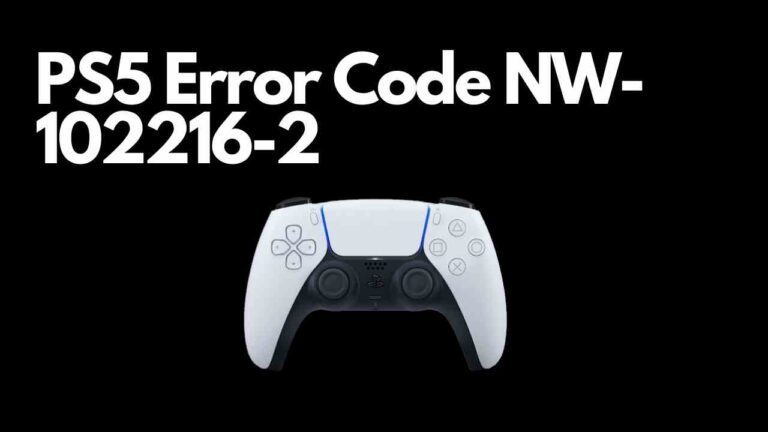 PS5 Error Code NW-102216-2 [Explain & Fix] - ViralTalky