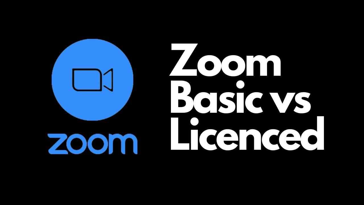 Zoom Basic vs Licensed
