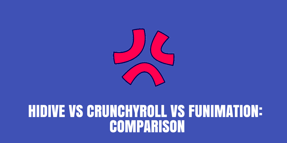 hidive vs crunchyroll vs funimation