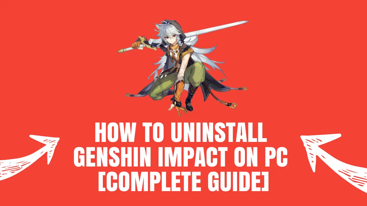 how to uninstall genshin impact on pc guide