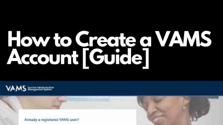 How to Create a VAMS Account [Guide]