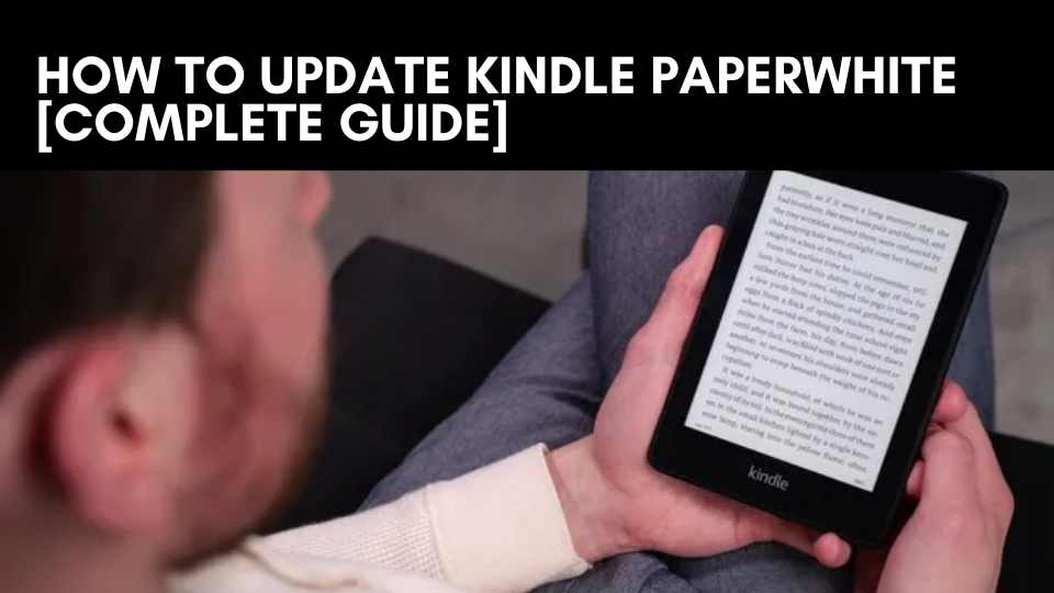 How to Update Kindle Paperwhite