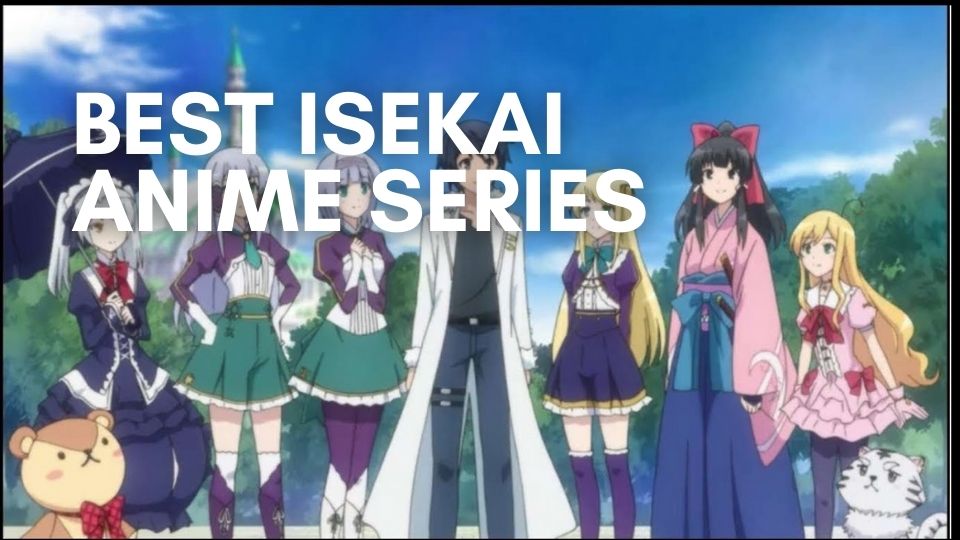 Best Isekai Anime Series