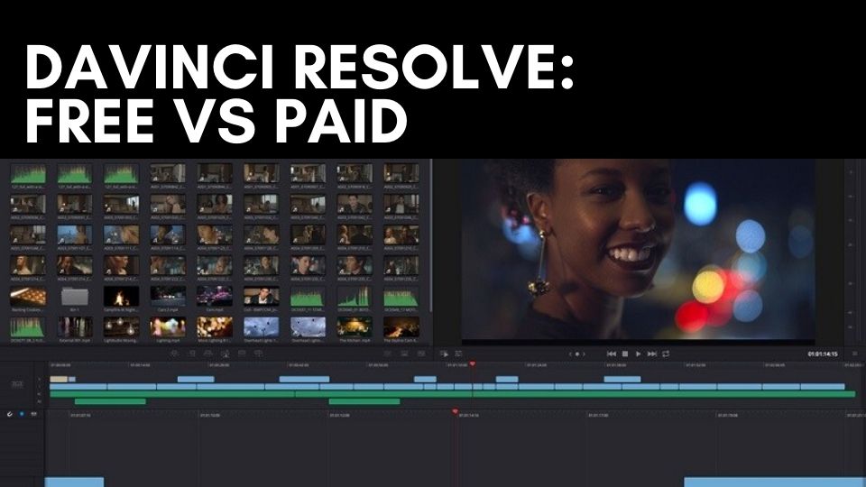 DaVinci Resolve Free vs Paid