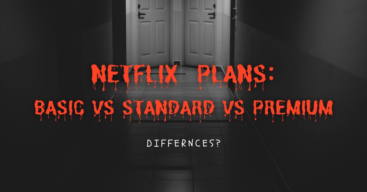Netflix basic vs standard vs premium