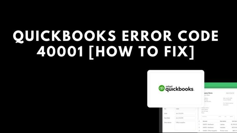 Quickbooks Error Code 40001 [How to Fix]
