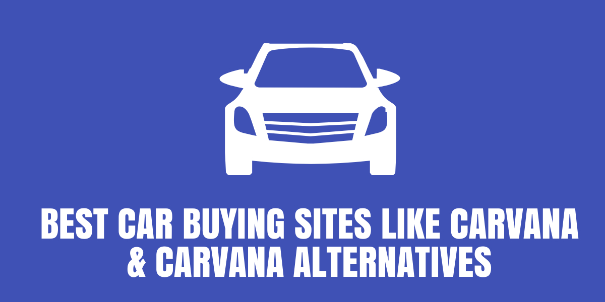 car buying sites like carvana alternatives