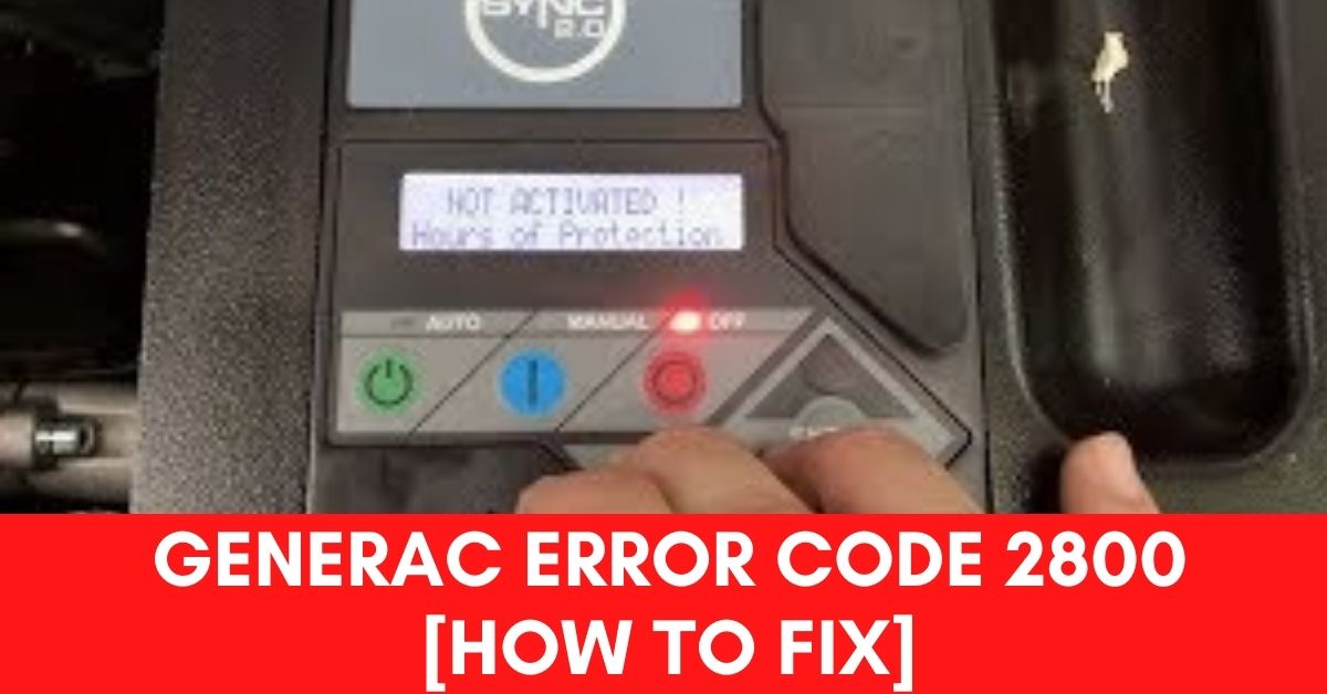 Generac Error Code 2800 fix