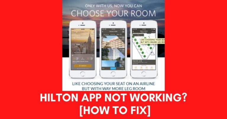 Hilton App Not Working? [Fix 2024] - ViralTalky