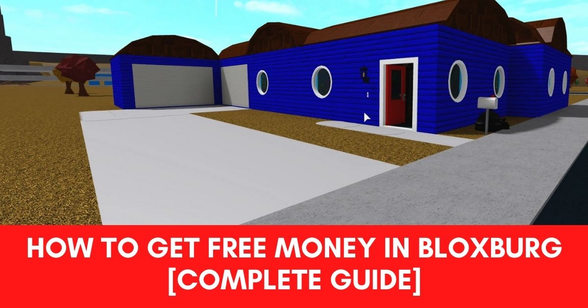How to Get Free Money in Bloxburg