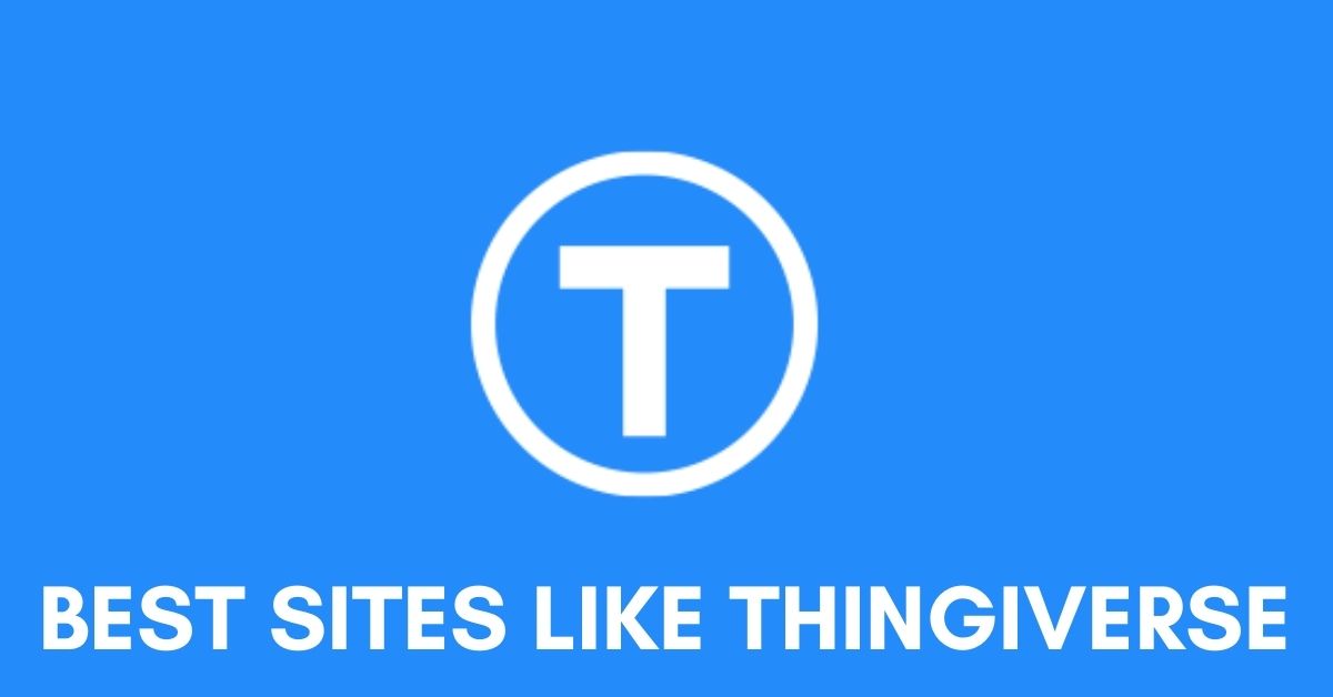 Sites Like Thingiverse alternatives