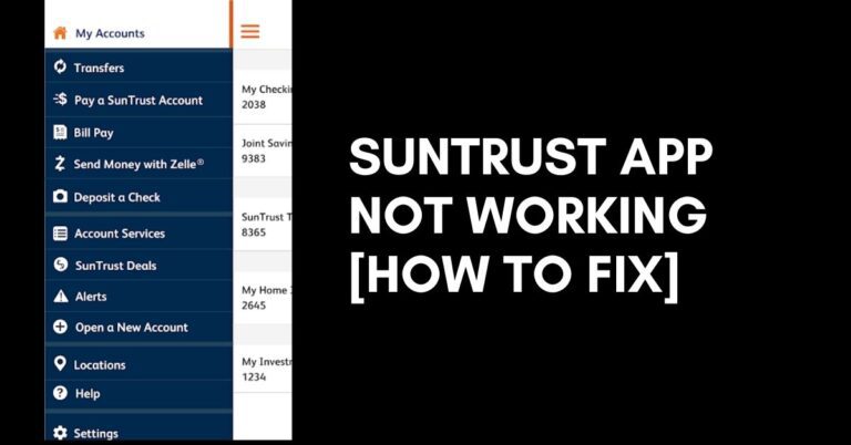 Suntrust App Not Working [Fixed 2022]