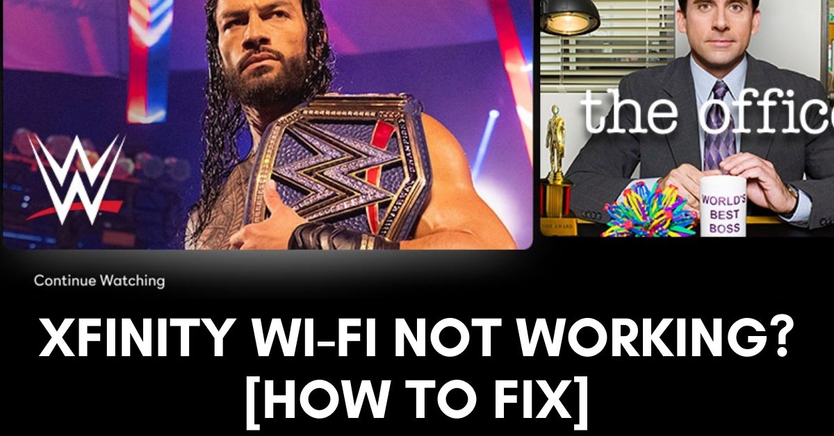 Xfinity Wi-Fi Not Working fix