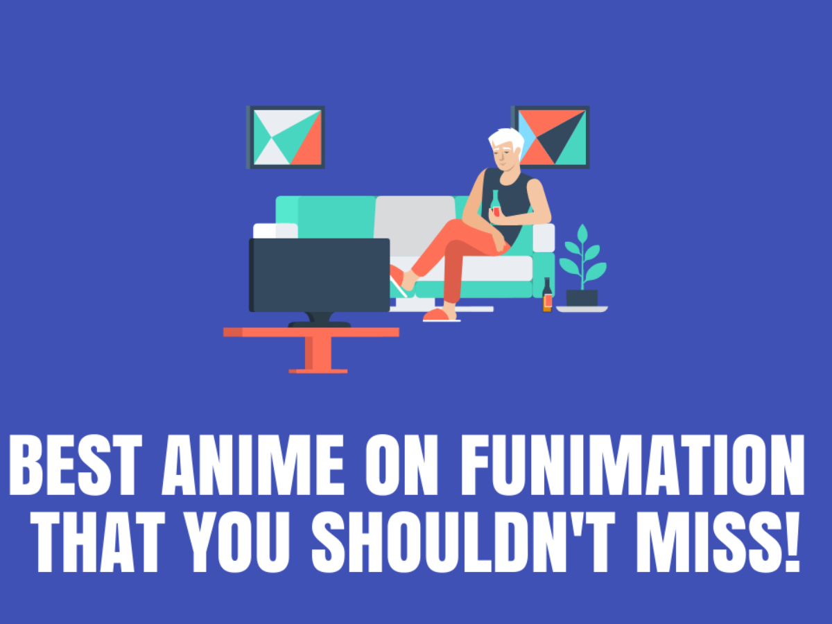 10 Best Anime on Funimation That You Shouldn't Miss! [2023] - ViralTalky