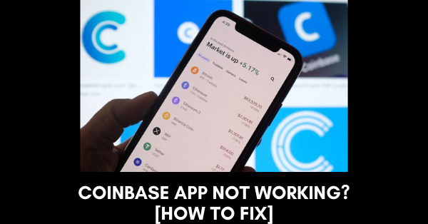 coinbase app not working FIX