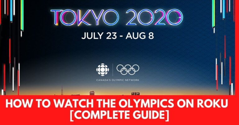 How to Watch the Olympics on Roku [2022 Guide]