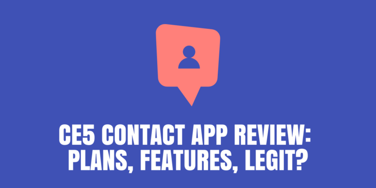 CE5 Contact App Review: Plans, Features, Legit? [2022]