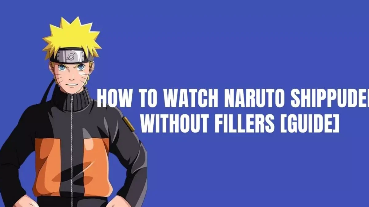 How to Watch Naruto Shippuden Without Fillers [Only Method!] - ViralTalky