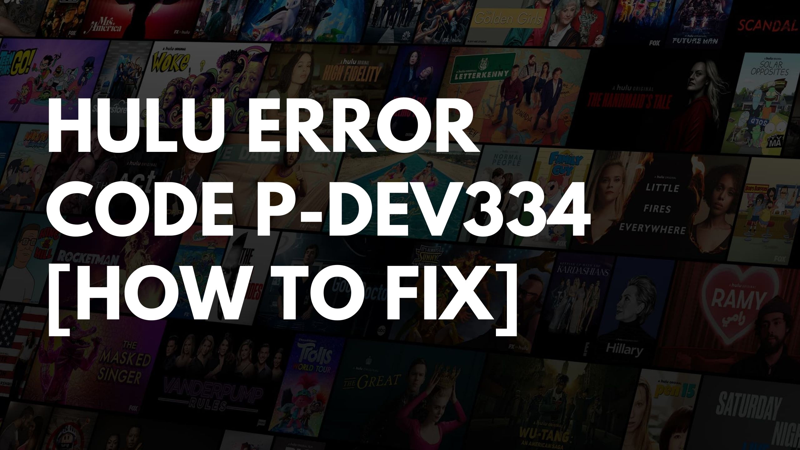 Hulu Error Code P-DEV334 fix