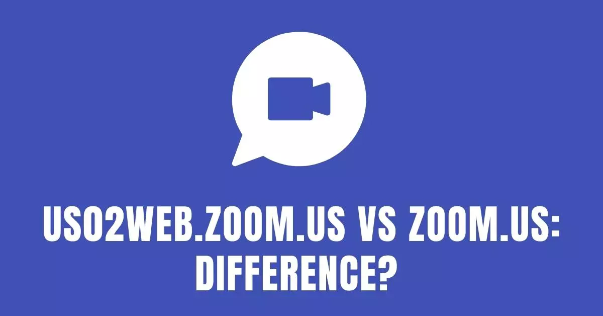 US02web.zoom.us vs Zoom.us