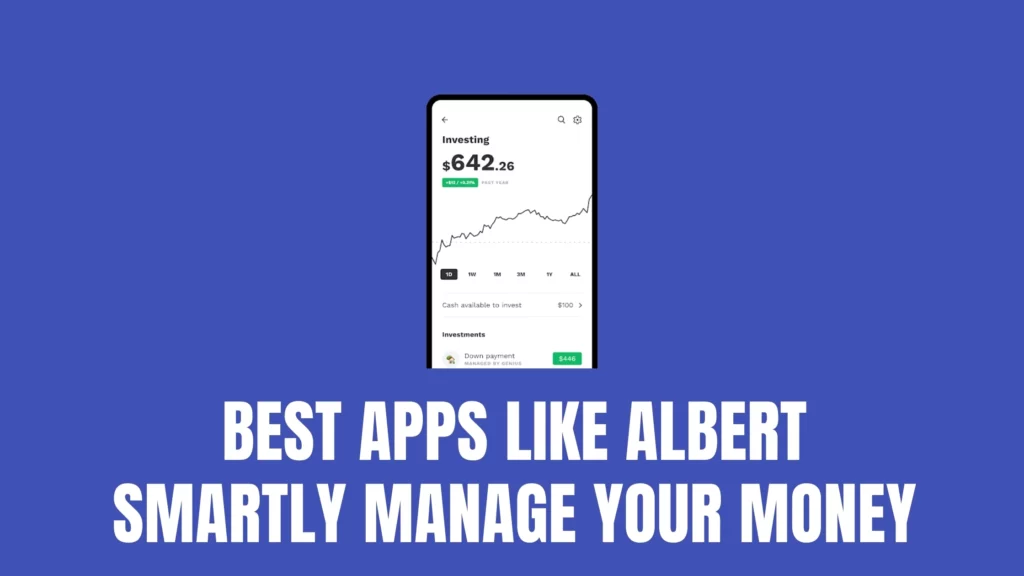 7 Bank Apps like Albert to Smartly Manage Your Money [2023] - ViralTalky