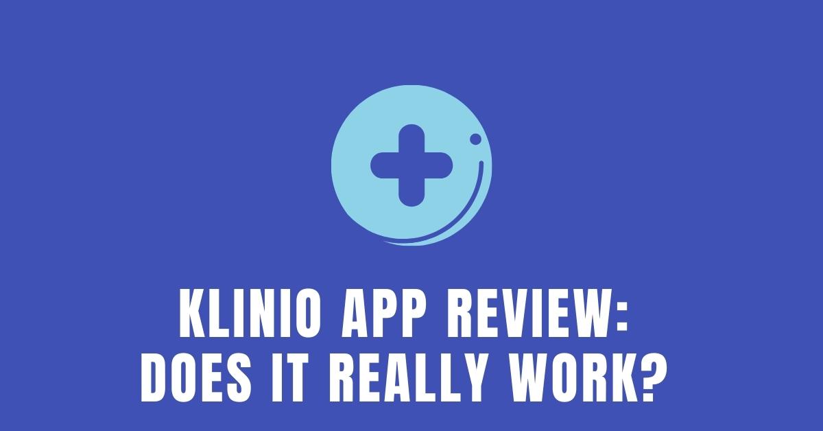Klinio App Review: Does it Really Work? [2024]