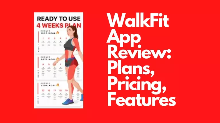 WalkFit App Review: Plans, Pricing, Features [2022]