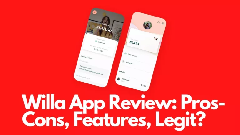 Willa App Review: Pros-Cons, Features, Legit? [2022]