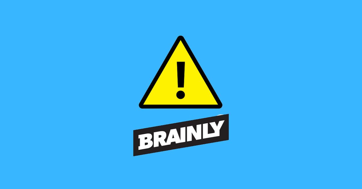 Brainly Not Working