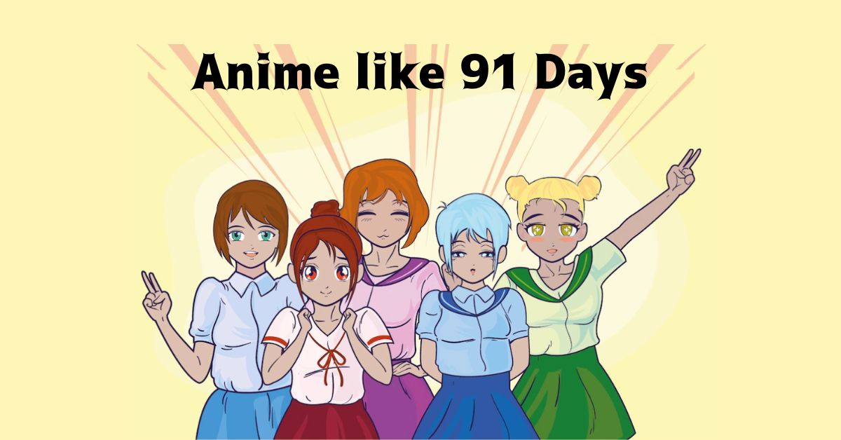 Anime like 91 Days 