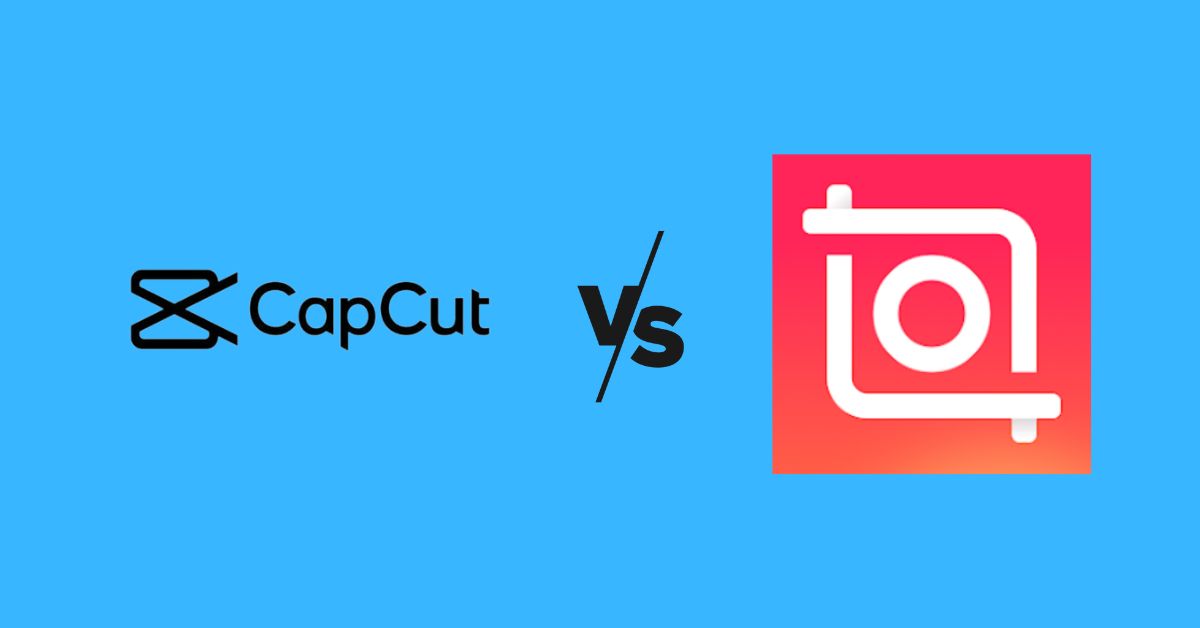 InShot vs CapCut