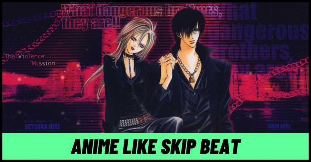 7 Similar Anime like Skip Beat to Watch Right Now! [2023]