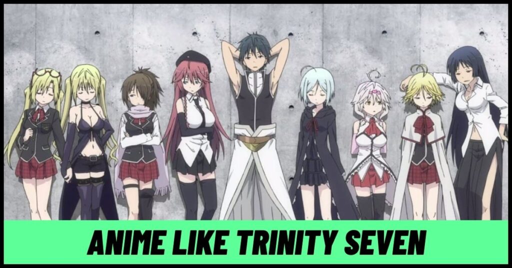 7 Anime like Trinity Seven & Where to Watch [2023]