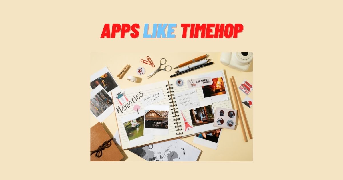 Apps Like Timehop