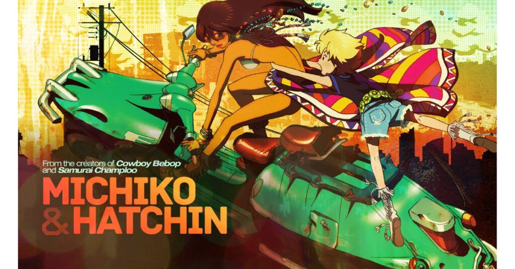 Michiko and Hatchin Anime