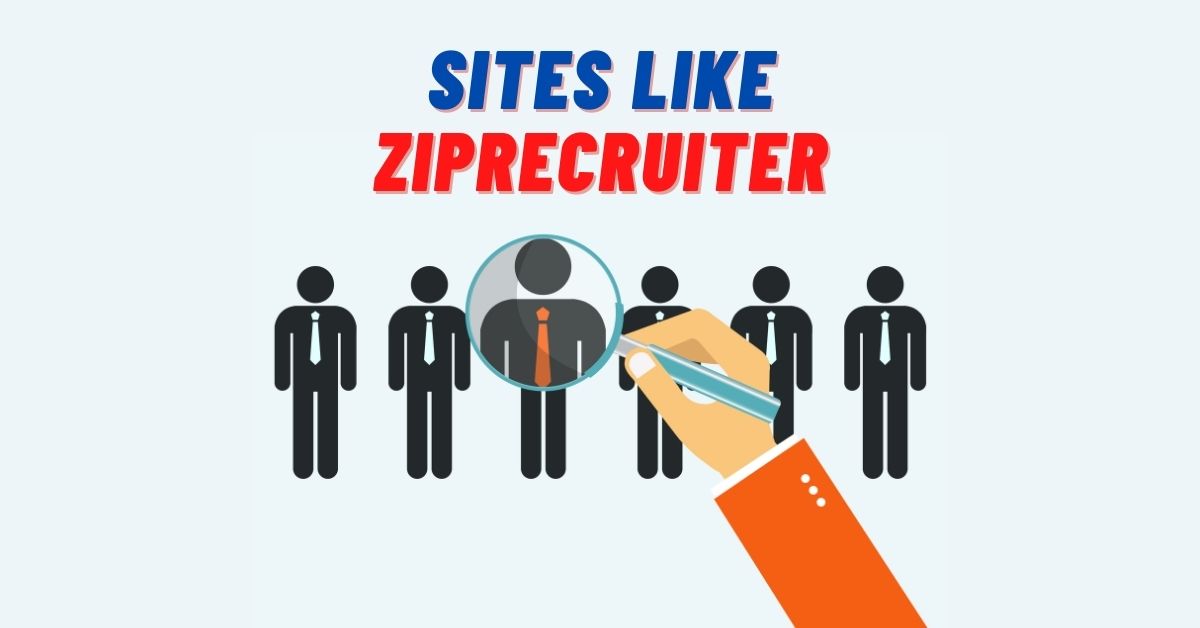 Sites like ZipRecruiter