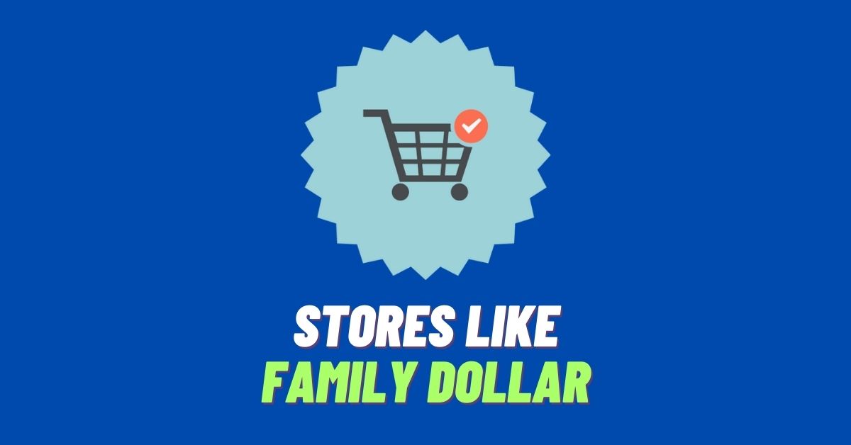 Stores like Family Dollar